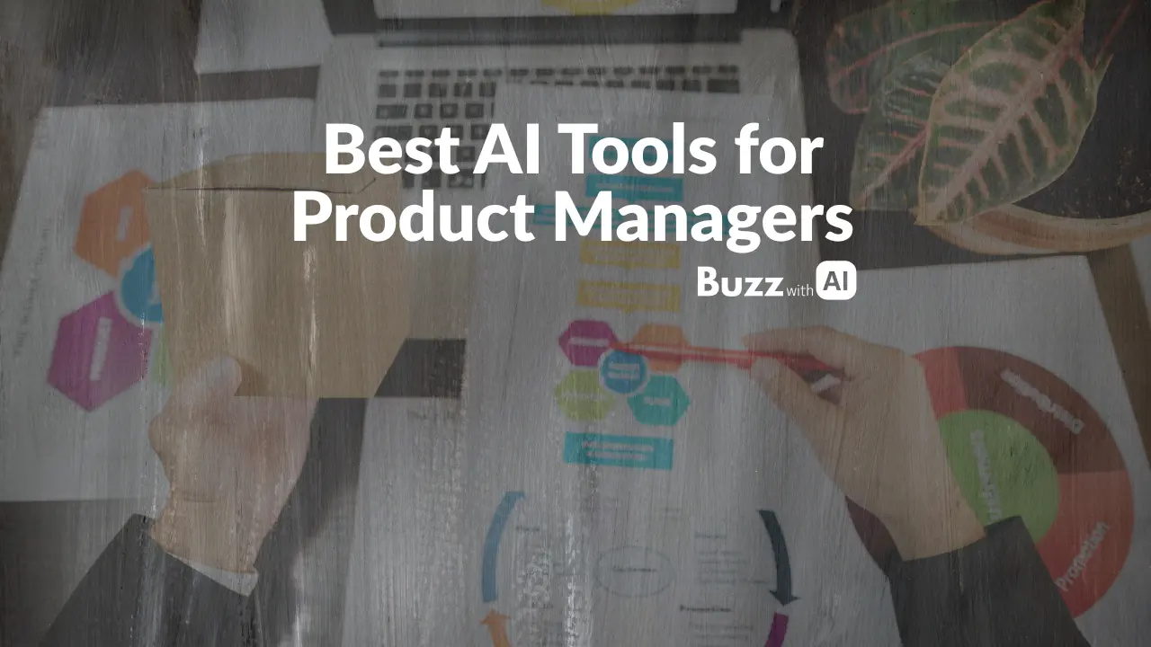 Best AI Tools for Product Managers: Smarter Roadmaps, Faster Execution